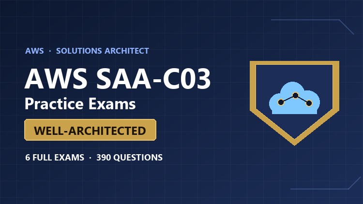 AWS Solutions Architect Associate SAA-C03 practice exams course cover